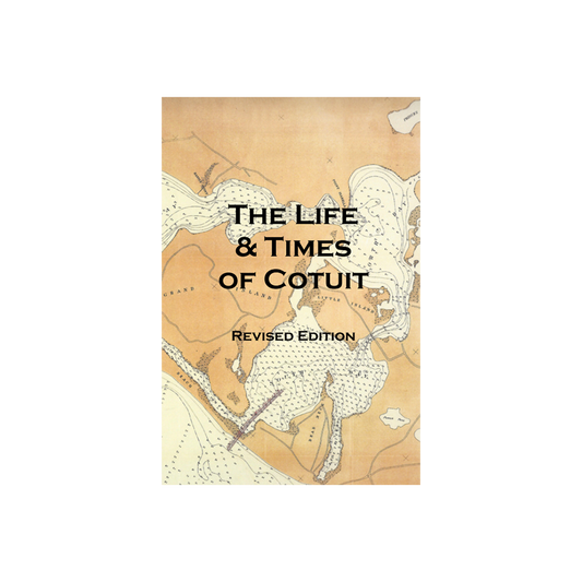 The Life and Times of Cotuit